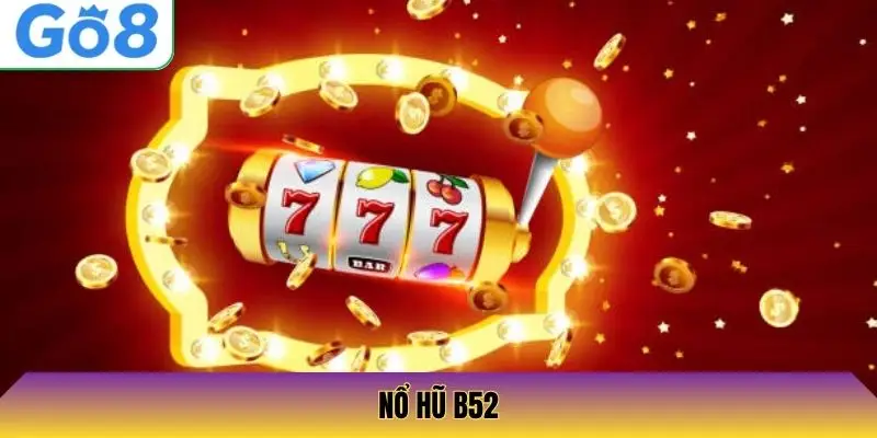 Nổ Hũ B52